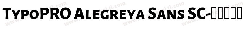 TypoPRO Alegreya Sans SC字体转换